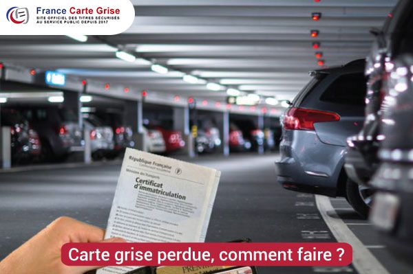 Comment refaire une carte grise perdue ?