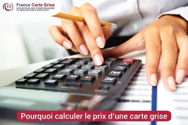 Pourquoi calculer le prix de la carte grise avant un achat de véhicule ?
