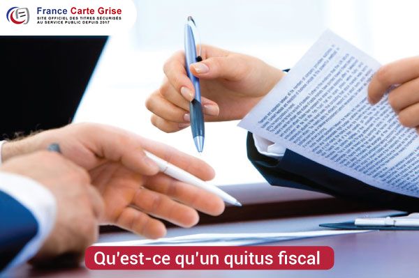 Qu’est-ce qu’un quitus fiscal et comment l’obtenir ?
