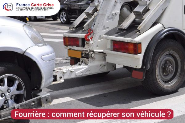 récupérer son véhicule a la fourrière